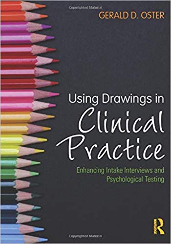 Using Drawings in Clinical Practice Enhancing Intake Interviews and Psychological Testing